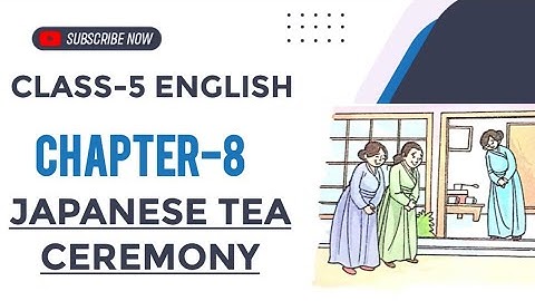 Japanese Tea Ceremony | Class 5 | English Reader |  Chapter 8 | Vardhman Canvas Books 