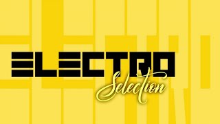 Electro selection - New electro house music spring 2022