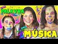 UMA PALAVRA, UMA MÚSICA COM  A CARA PINTADA  -  Mileninha