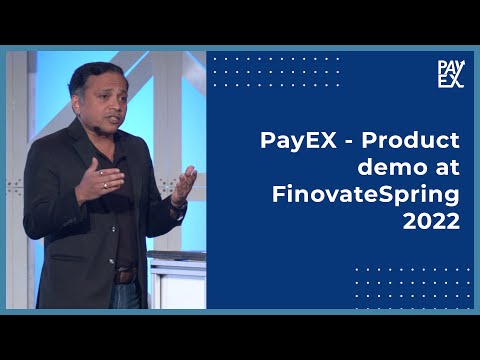 PayEX - Product demo at FinovateSpring 2022