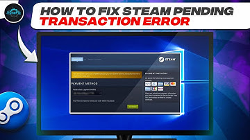 Steam Pending Transaction Error Fix | Easy & Quick Guide|  ZyneFix