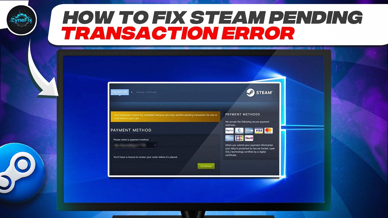 Steam Pending Transaction Error Fix | Easy & Quick Guide|  ZyneFix