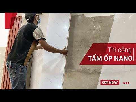 Video: Tự tay lắp đặt bảng ốp chân tường