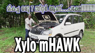 Xylo mHAWK  മികച്ച ഒരു 7 സീറ്റർ ആണ്.... പക്ഷേ !!!!!!!!!!!