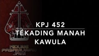KPJ 452 Tekading Manah Kawula - Kidung Pasamuwan Jawi