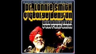 Dr. Lonnie Smith and George Benson: What&#39;s New