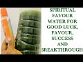 How to get Favour and good luck|| Spiritual way to attract blessings