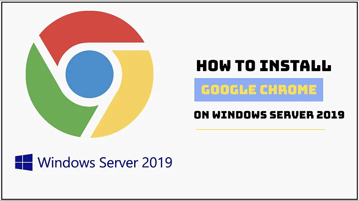How to install Google Chrome on Windows Server 2019