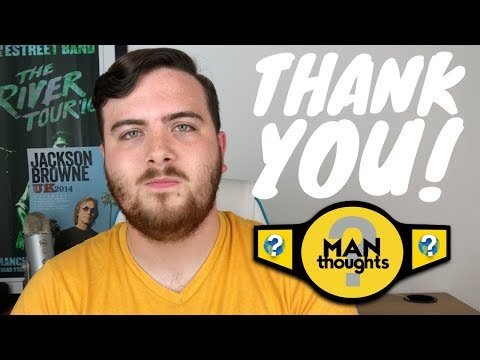 A BIG Thank You From MANthoughts!