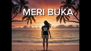 Meri Buka ( Moombachill Remix ) 🔥🌴 Uncle Tremz 🌴 🎵 2025 png official music 