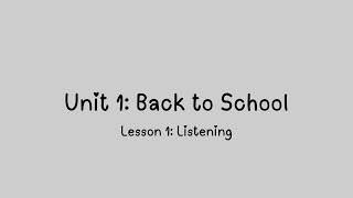 Unit 1  Back to School