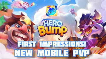 Hero Bump：Real-time PvP Battle - First Impressions! GAMEPLAY New Mobile PvP ( Android, iOS )
