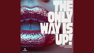 The Only Way Is Up! (Adrian V Edit)