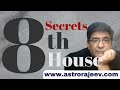 Secrets of 8th house  learn with astro rajeev arora