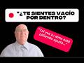 "¿Te sientes vacío por dentro?"            "Tal vez tu alma está pidiendo ayuda…"