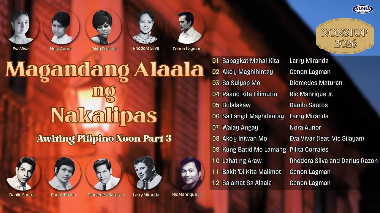 Magandang Alaala ng Nakalipas Part 3 - AWITING PILIPINO NOON Best - OPM 1960s 1970s - NONSTOP 2026