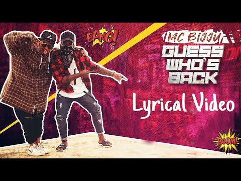 MC Bijju   Guess Whos Back Lyrical Video  Kannada Rap