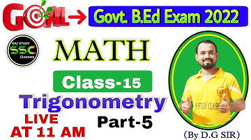 Trigonometry Part-5 | Math | Class-15 | B.Ed science Entrance 2022 | Odisha B.Ed Exam 2022 | D.G Sir