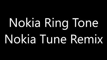 Nokia ringtone - Nokia Tune Remix