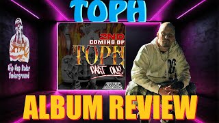 Toph - The 2nd Coming Of Toph Pt. 1 - Album Review