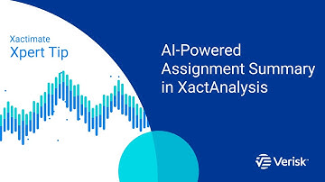 AI-Powered Assignment Summary in XactAnalysis | XactAnalysis Xpert Tip