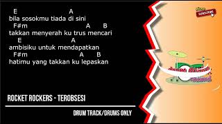 Rocket Rockers - Terobsesi (drums only) [chord gitar & lirik]