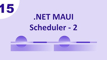 MAUI - Syncfusion : Scheduler Part 2