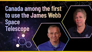 Canada Among The First To Use The James Webb Space Telescope