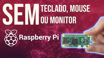 Configurando RaspberryPi Zero sem teclado, mouse ou monitor