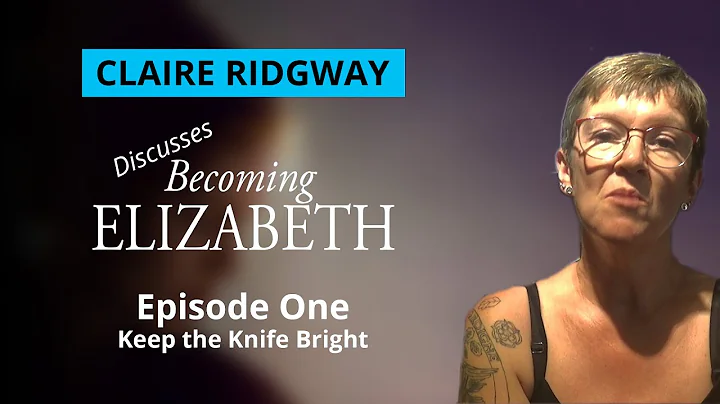 Becoming Elizabeth - Episode 1 - Keep the Knife Br...