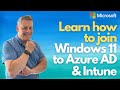 Learn how to join Windows 11 to Azure AD & Intune