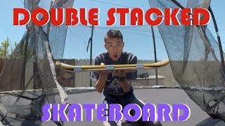 2 STACKED DECK TRAMPSKATE