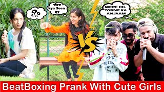 Trolling BeatBoxing Prank With Cute Girls || BY AJ-AHSAN || @SunnyMughalOfficial @RajaJeeTV