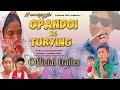 Opandoi k turying official trailer prasanta patir a new mising film