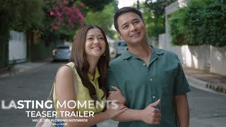 Lasting Moments | Teaser Trailer | Sue Ramirez and JM de Guzman