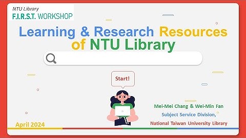Learning & research resources of NTU Library[FIRST Workshop 20240416]