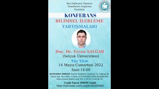 Bilimsel İlerleme Tartışmaları 14.05.2022- Doç. Dr. Ercan SALĞAR-