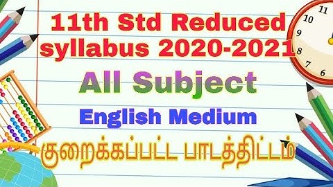 11th Standard Reduced Syllabus 2020-2021 All subject English Medium