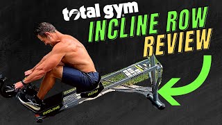 Total Gym Incline Row Review