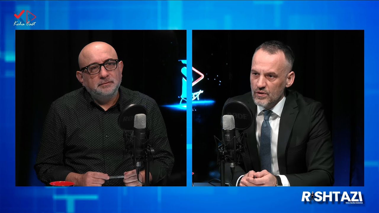 Intervistë me Arben Fetain, zëvendëskryeministër për Qeverisje të Mirë! - “RISHTAZI” në #KohaCast