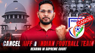 Make India U-23 Senior Team | AIFF Case back in Supreme Court | Dreadful Performance Vs Ban  | EP192