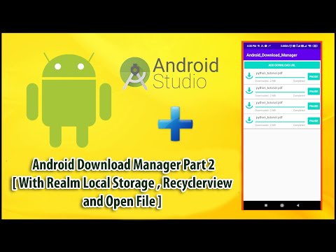 Android डाउनलोड प्रबंधक भाग 2 (Realm, Recyclerview और ओपन फ़ाइल के साथ)