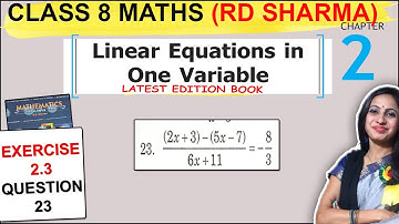 RD Sharma Class 8 Math Ex 2.3 Ques 23 Solution | 8th RD Ch 2 Linear Equations
