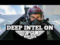 Deep Intel on TOP GUN MAVERICK