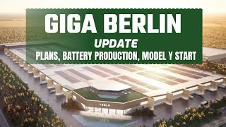 Tesla Giga Berlin BATTERY PRODUCTION UPDATE + Model Y production start & more
