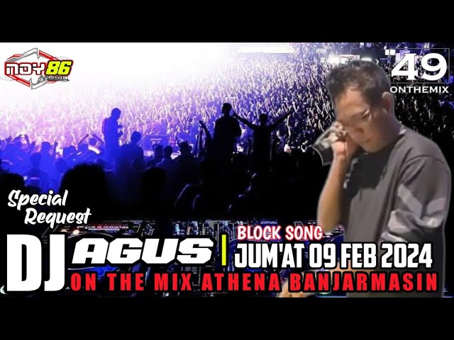 SPECIAL REQUEST 🎧DJ AGUS BLOCK SONG ON THE MIX ATHENA BANJARMASIN class=