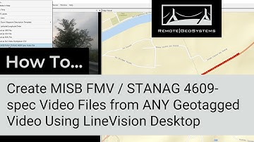 How to Create MISB FMV / STANAG 4609-spec Video Files for Esri ArcGIS Pro & other Video Applications