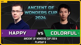 WC3 - [UD] Happy vs Colorful [NE] - Playday 6 - Ancient of Wonders Cup 2024