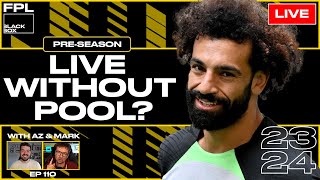 Live Without Pool | Fantasy Premier League Tips 2023/24 | Pre Season