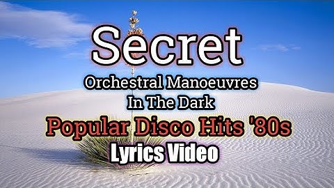 Lyrics secret orchestral manoeuvres in the dark